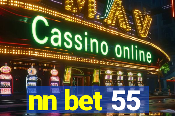 nn bet 55